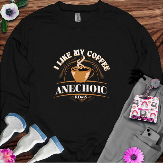 "I Like My Coffee Anechoic" Sweatshirt