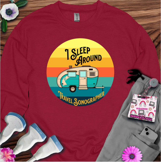 "I Sleep Around" Sweatshirt