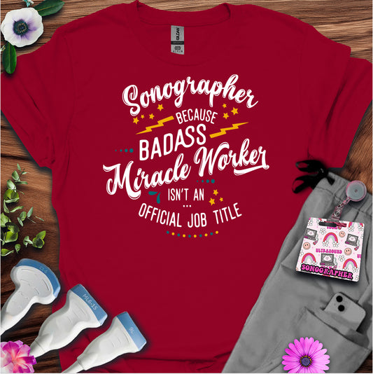 "Badass Miracle Worker" T-shirt
