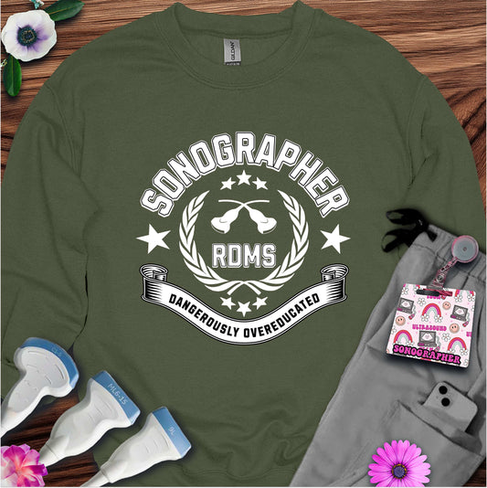 "Dangerously Overeducated" Sweatshirt