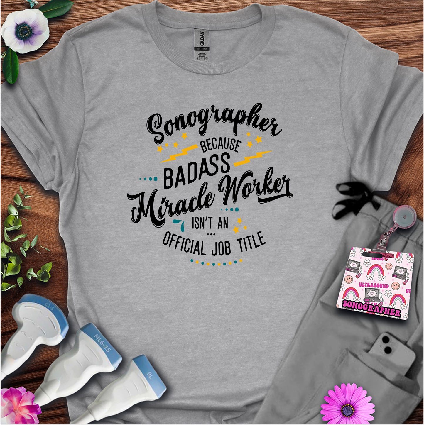 "Badass Miracle Worker" T-shirt