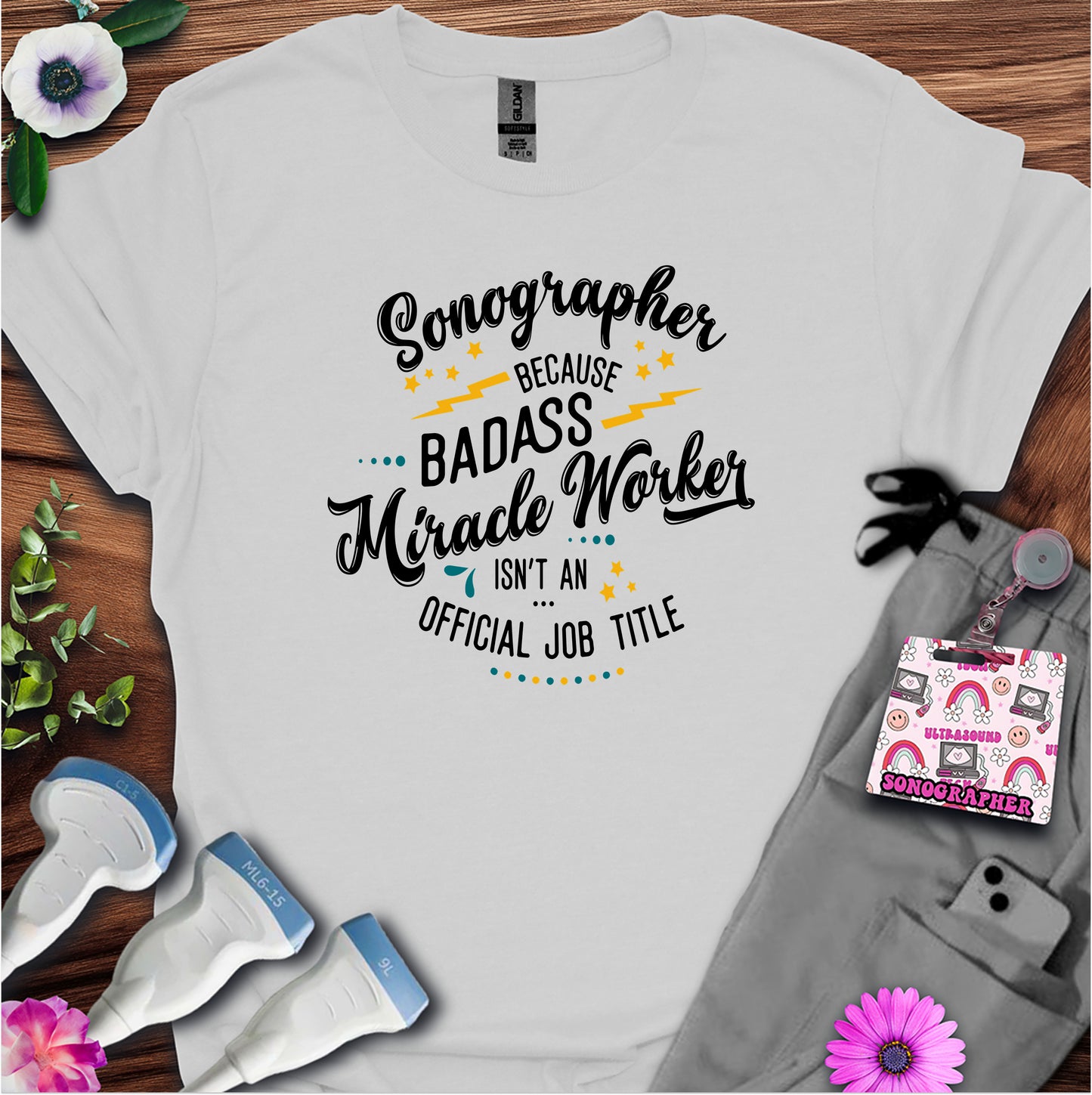 "Badass Miracle Worker" T-shirt
