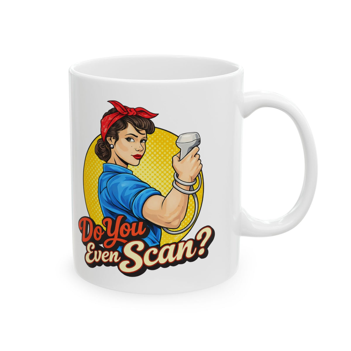 "Do You Even Scan" Sonographer - Coffee Cup