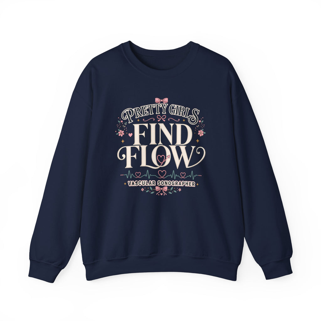 Pretty Girls Find Flow Sweatshirt