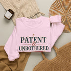 Patent & Unbothered Sweatshirt