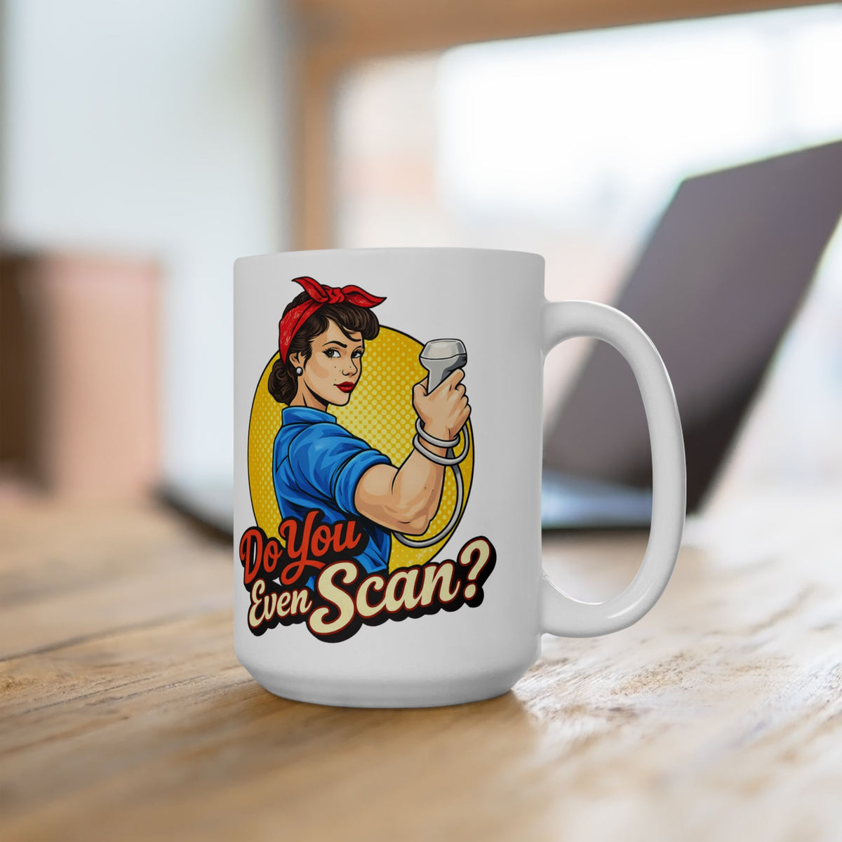 "Do You Even Scan" Sonographer - Coffee Cup