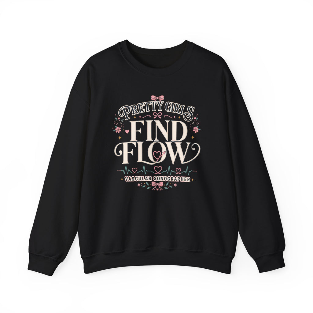 Pretty Girls Find Flow Sweatshirt