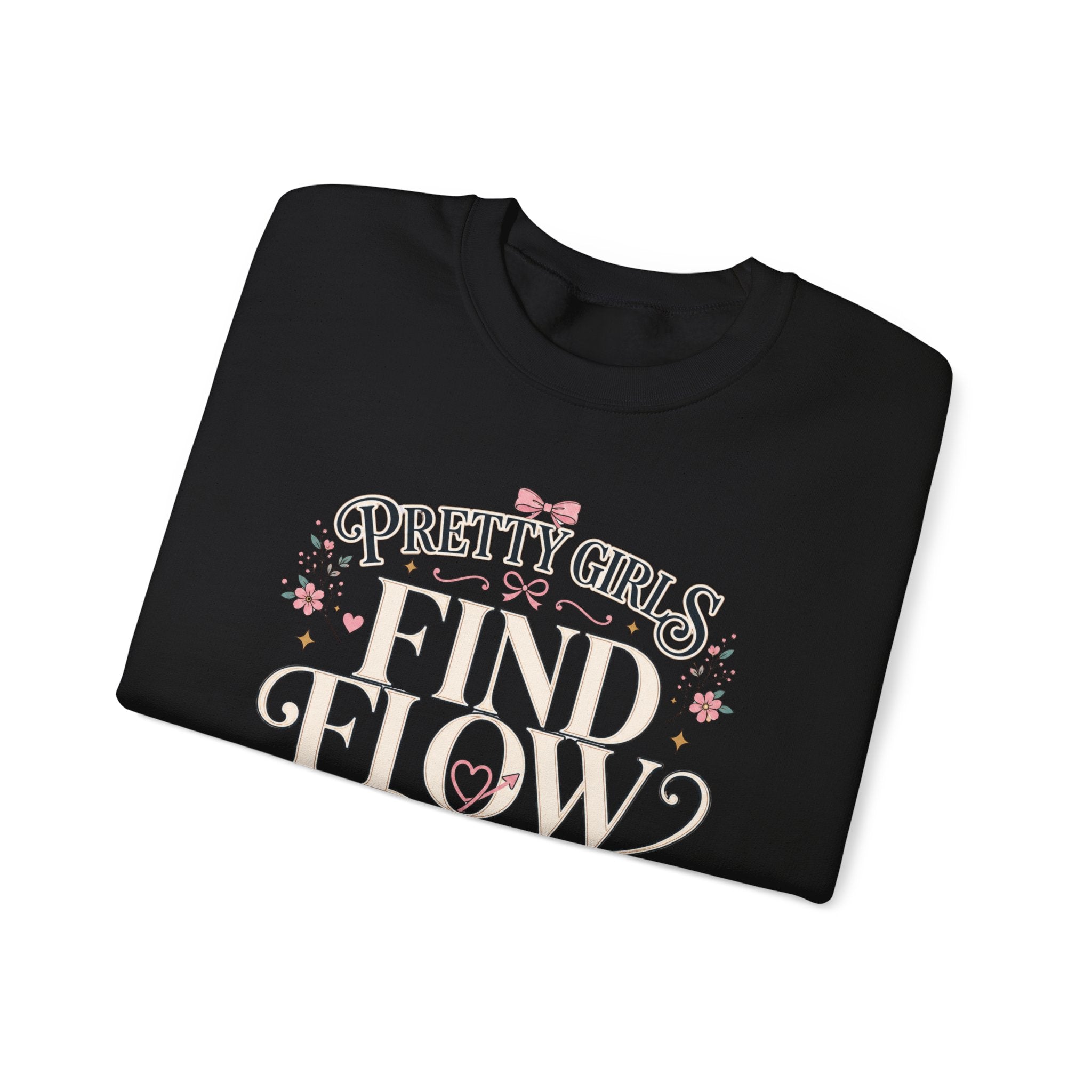 Pretty Girls Find Flow Sweatshirt
