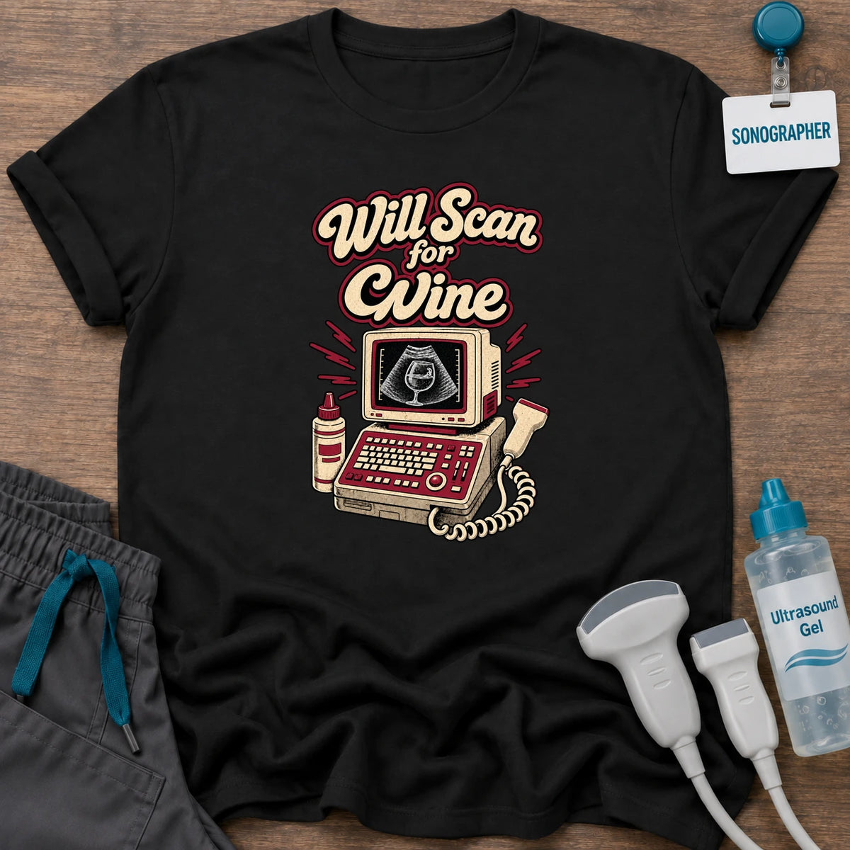 Will Scan for Wine Retro Ultrasound sonographer t-shirt with a vintage burgundy ultrasound machine showing a wine glass on the screen under the words “Will Scan for Wine”, in Black, by Sono Graphics
