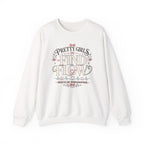 Pretty Girls Find Flow Sweatshirt