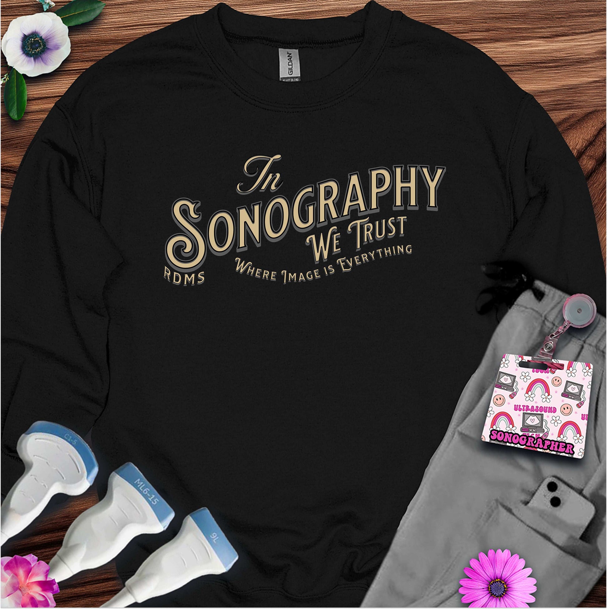 "In Sonography We Trust" Sweatshirt