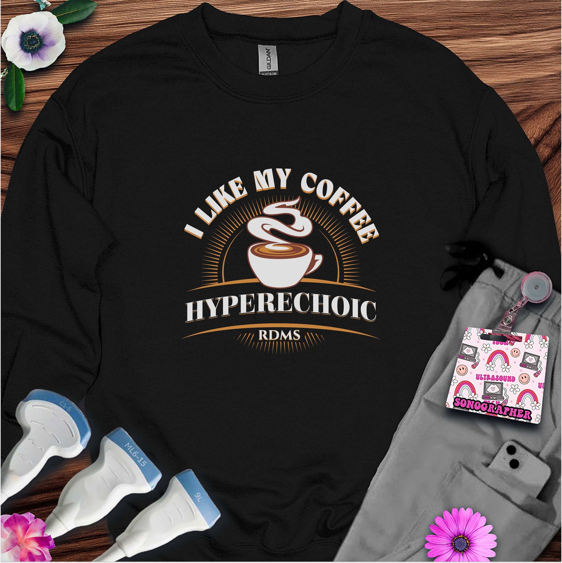"I Like My Coffee Hyperechoic" Sweatshirt