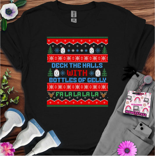 "Deck The Halls with Bottles of Gelly" T-shirt