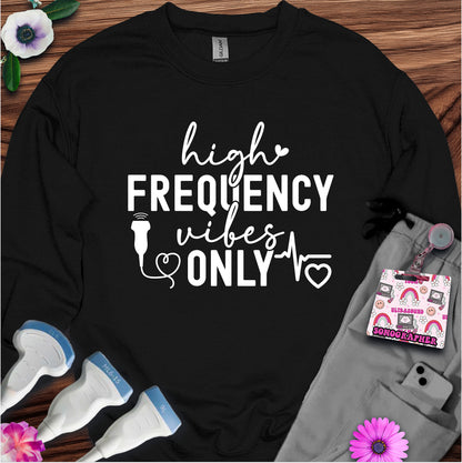 "High frequency Vibes" Sweatshirt