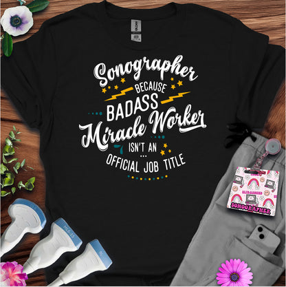 "Badass Miracle Worker" T-shirt