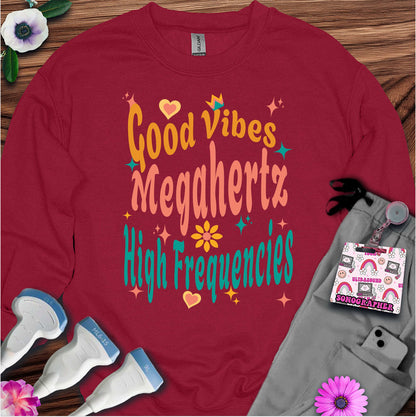 "Megahertz & High Frequencies" Sweatshirt