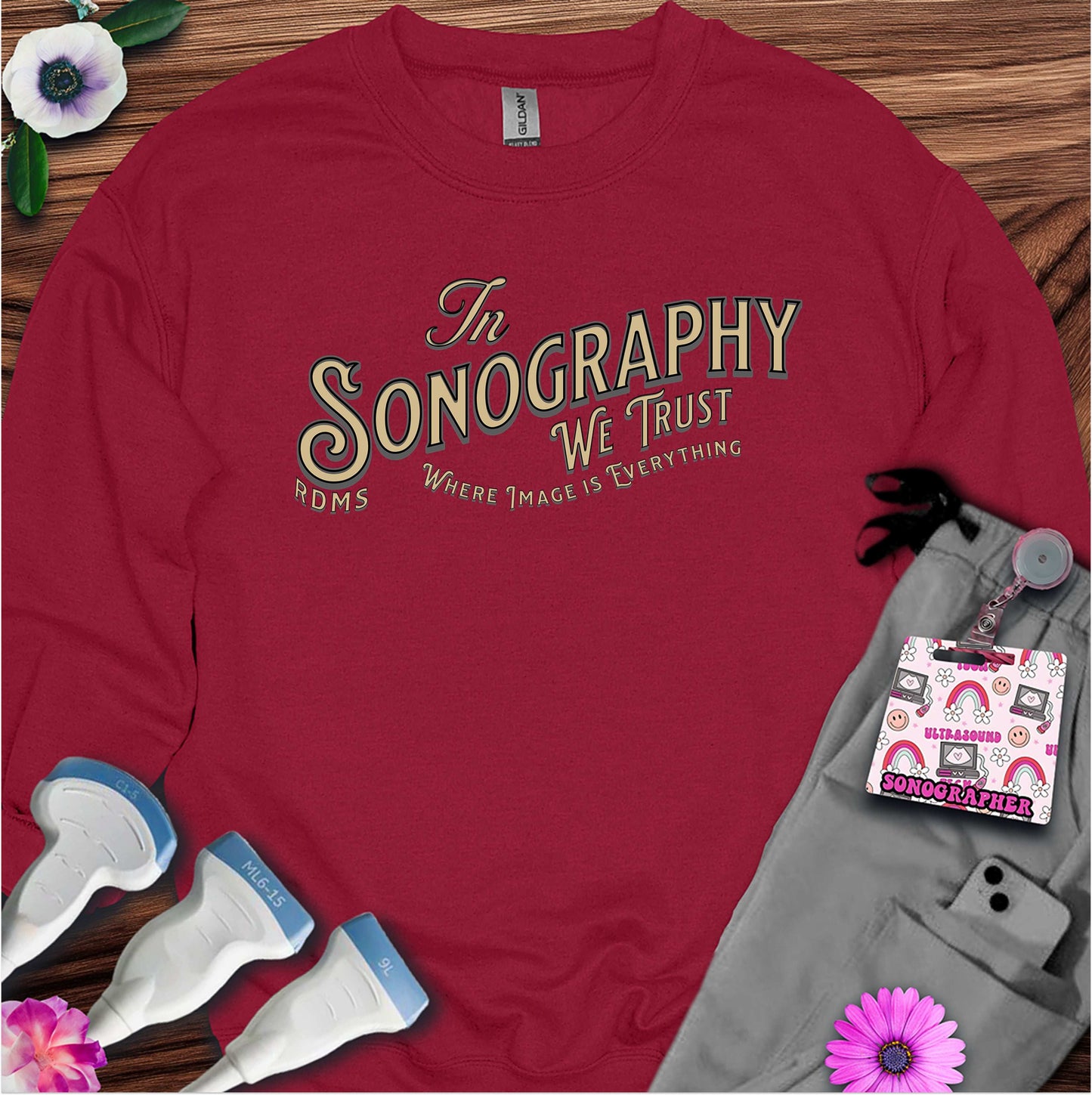 "In Sonography We Trust" Sweatshirt