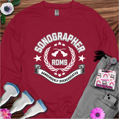 "Dangerously Overeducated" Sweatshirt