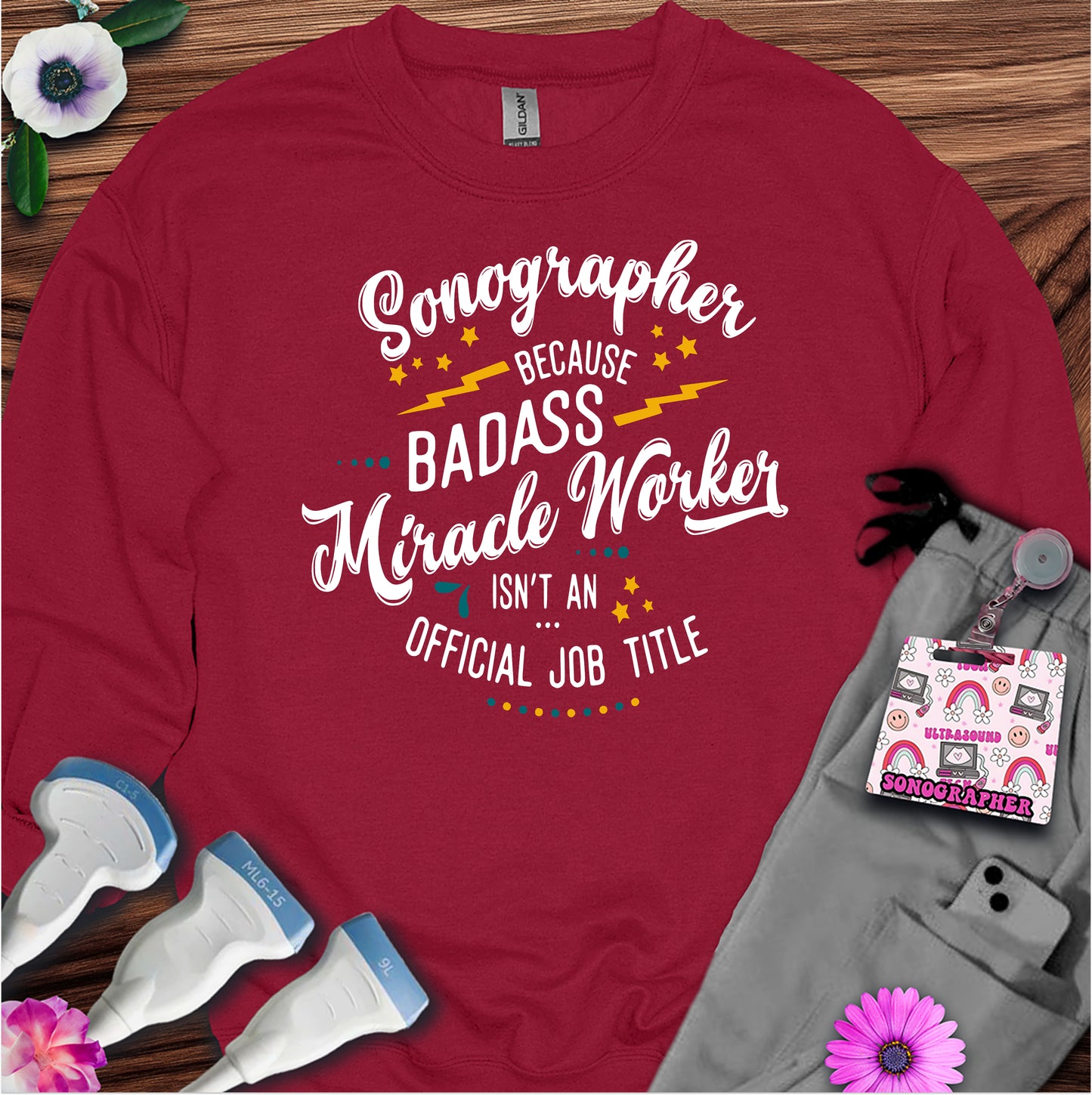 "Badass Miracle Worker" Sweatshirt