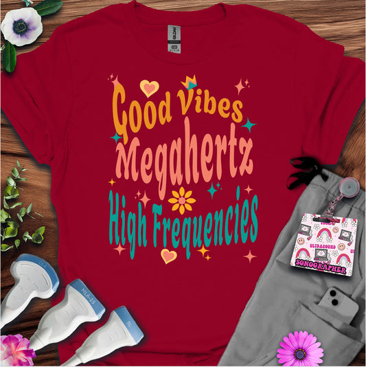 "Megahertz, and High-Frequencies" T-shirt