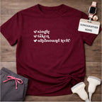 "Single, Taken, Ultrasound Tech" T-Shirt