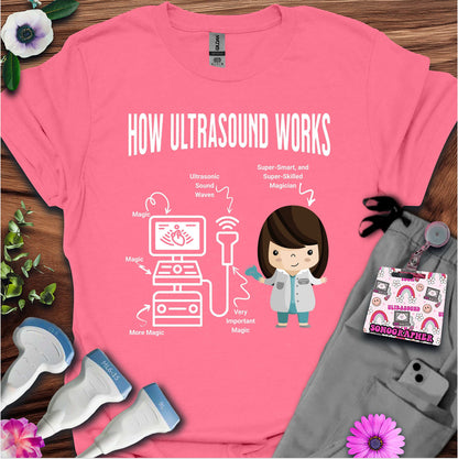 "How Ultrasound Works" T-Shirt