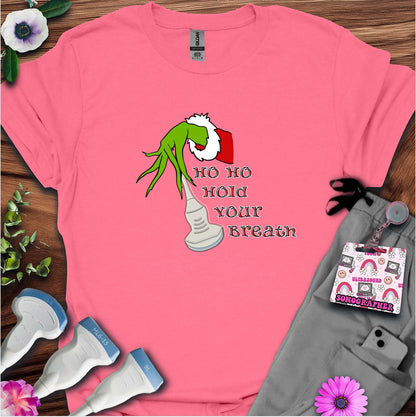 "Ho Ho Hold Your Breath" T-shirt
