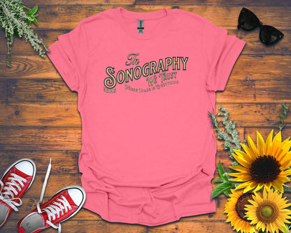 “In Sonography We Trust” T-Shirt