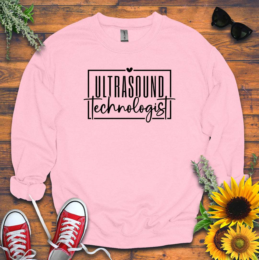 "Ultrasound Technologist" Sweatshirt