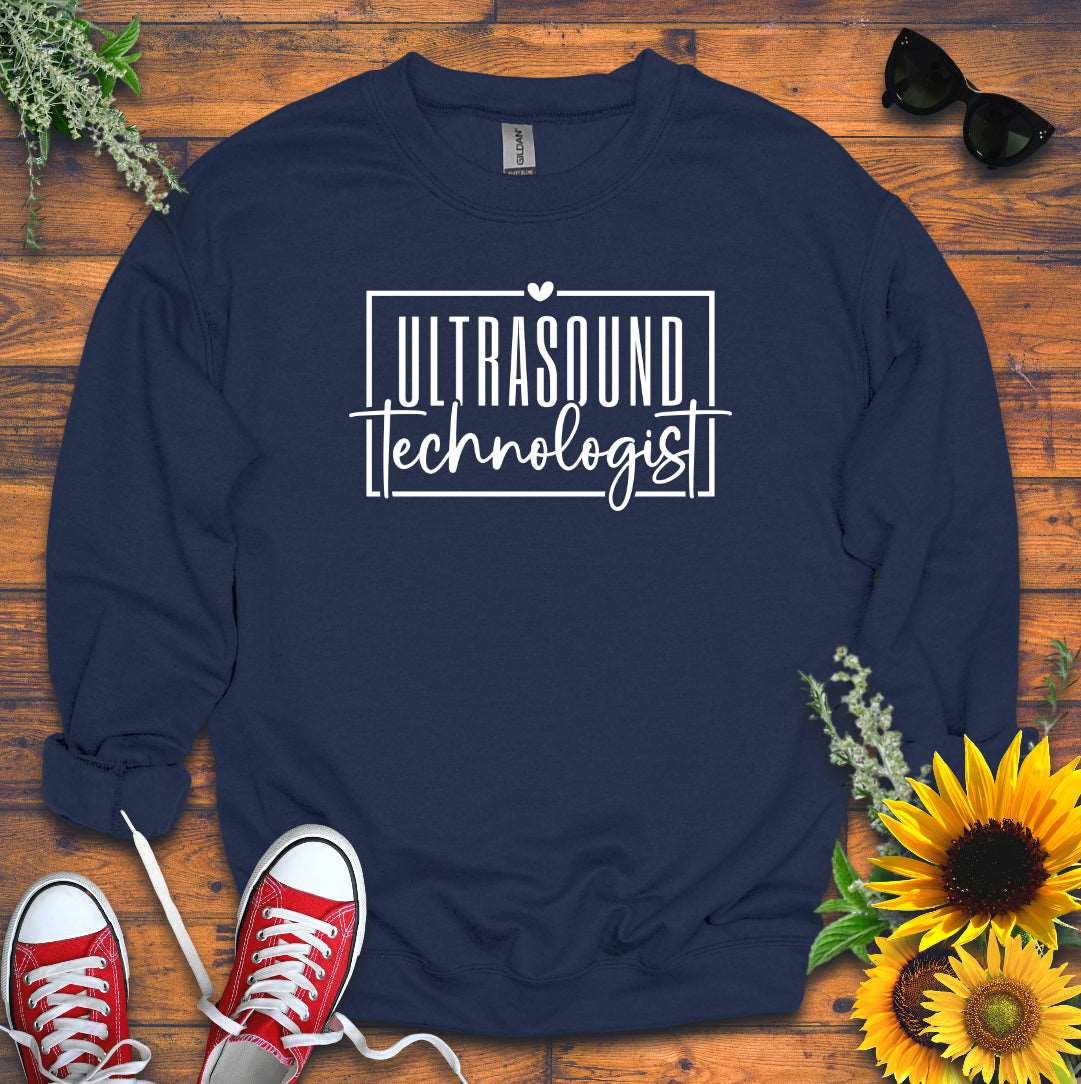 "Ultrasound Technologist" Sweatshirt