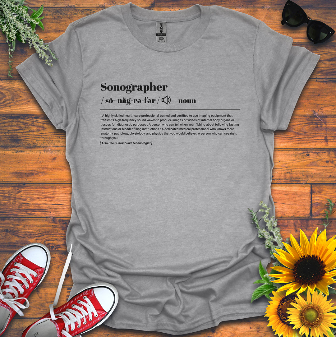 "Sonographer Definition" T-Shirt