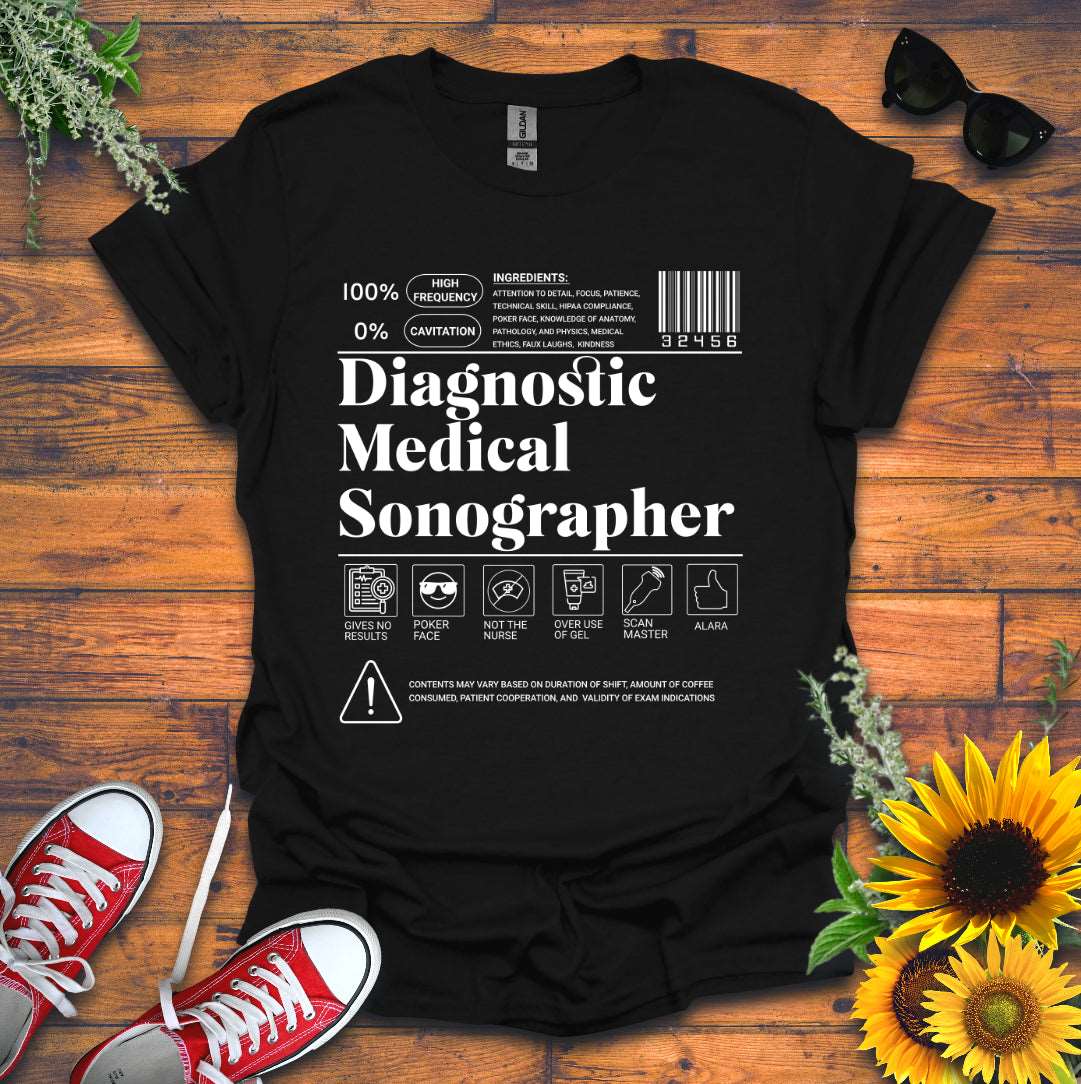 "Diagnostic Medical Sonographer Label" T-Shirt