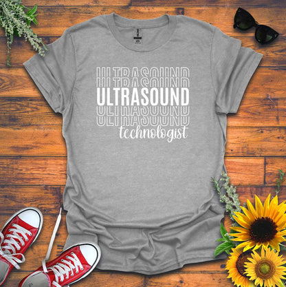 "Ultrasound Technologist" T-shirt