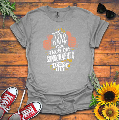 "Awesome Sonographer" T-shirt