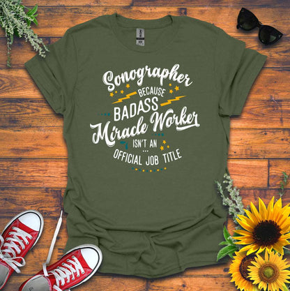 "Badass Miracle Worker" T-shirt