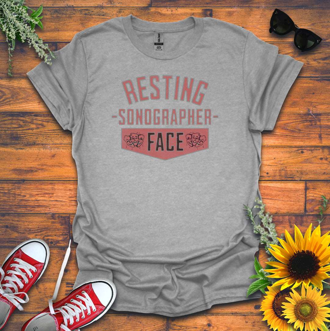 "Resting Sonographer Face" T-Shirt