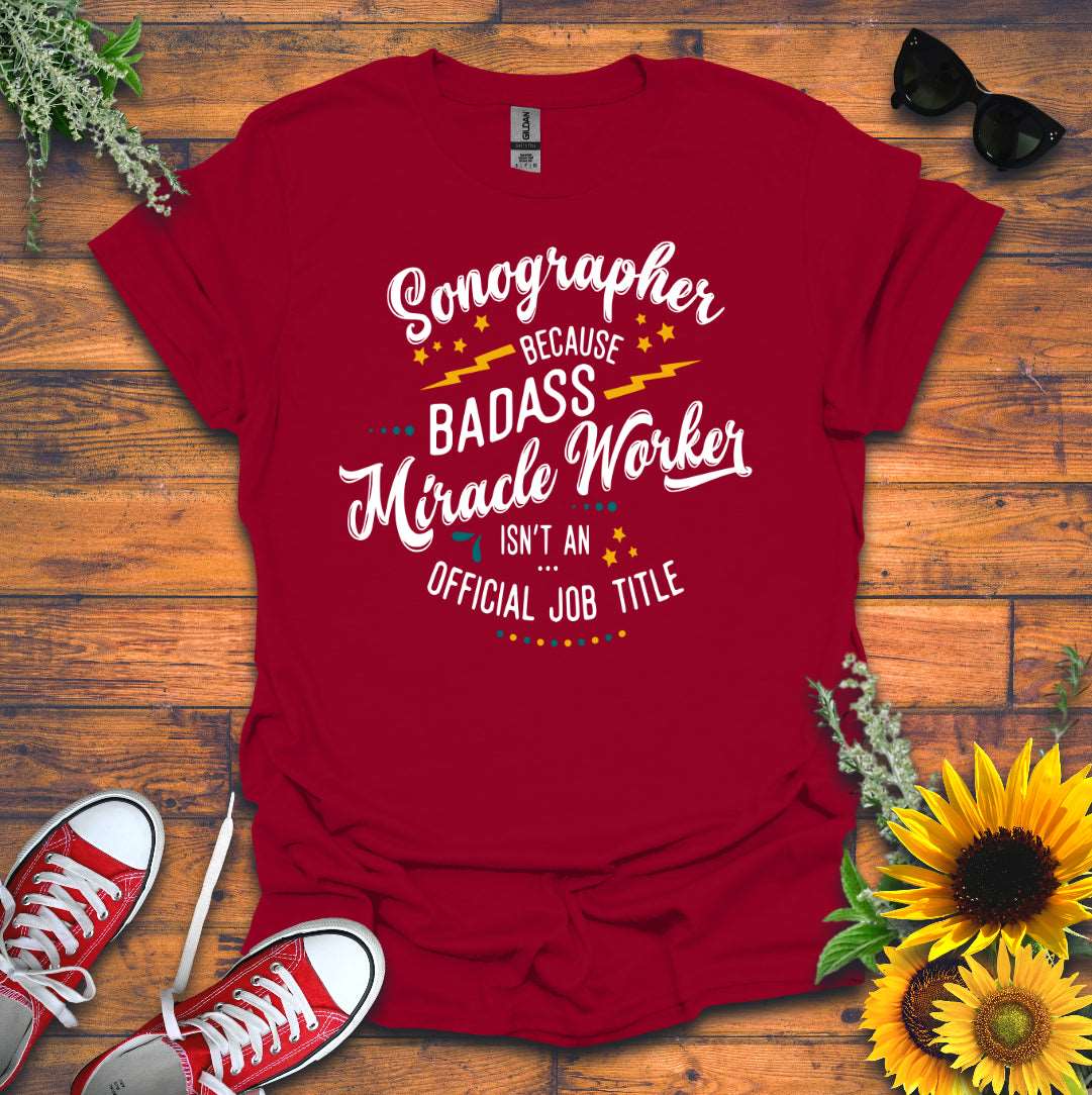 "Badass Miracle Worker" T-shirt