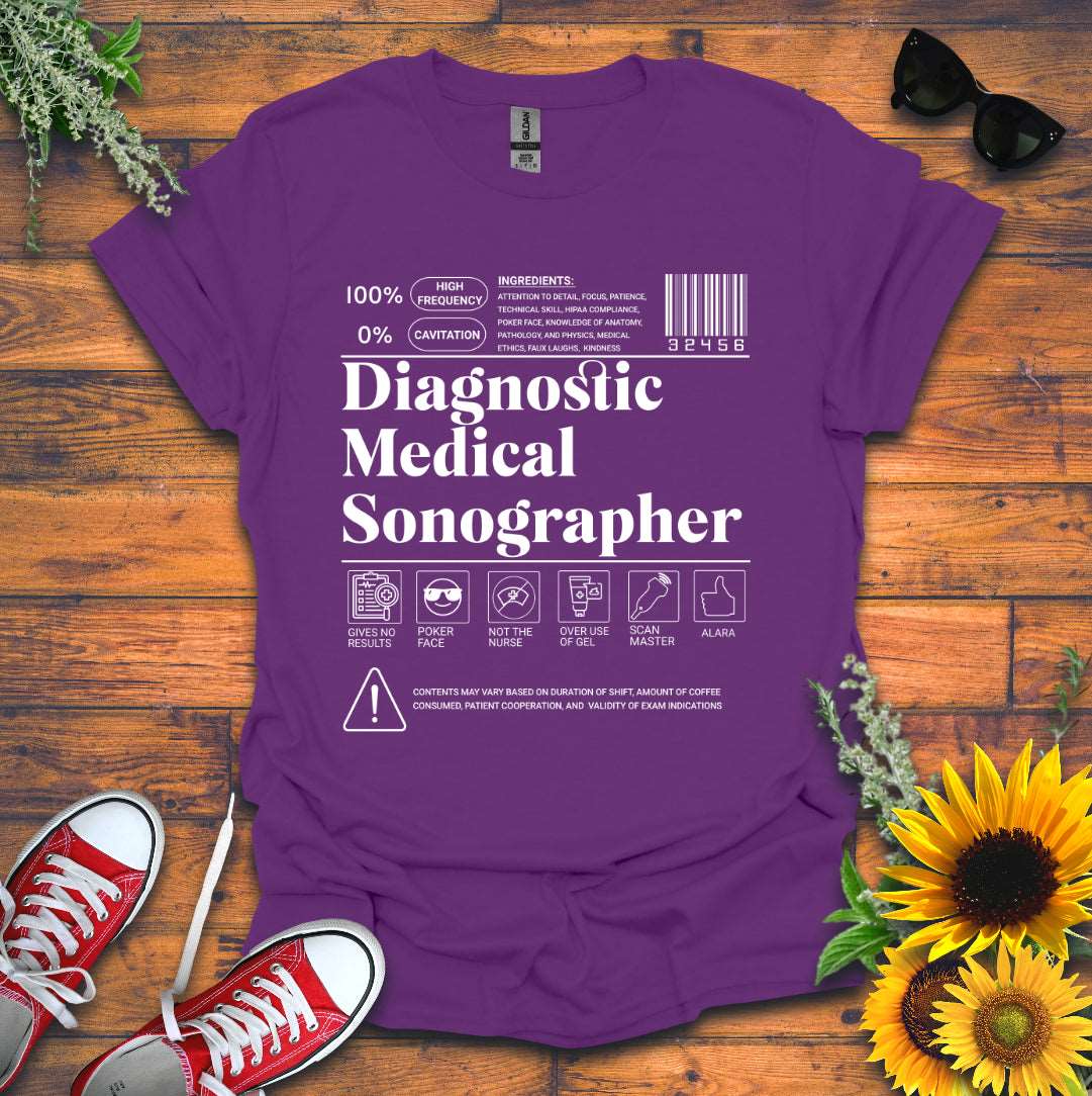 "Diagnostic Medical Sonographer Label" T-Shirt