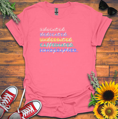 "Educated, Dedicated, Sonographer" T-Shirt