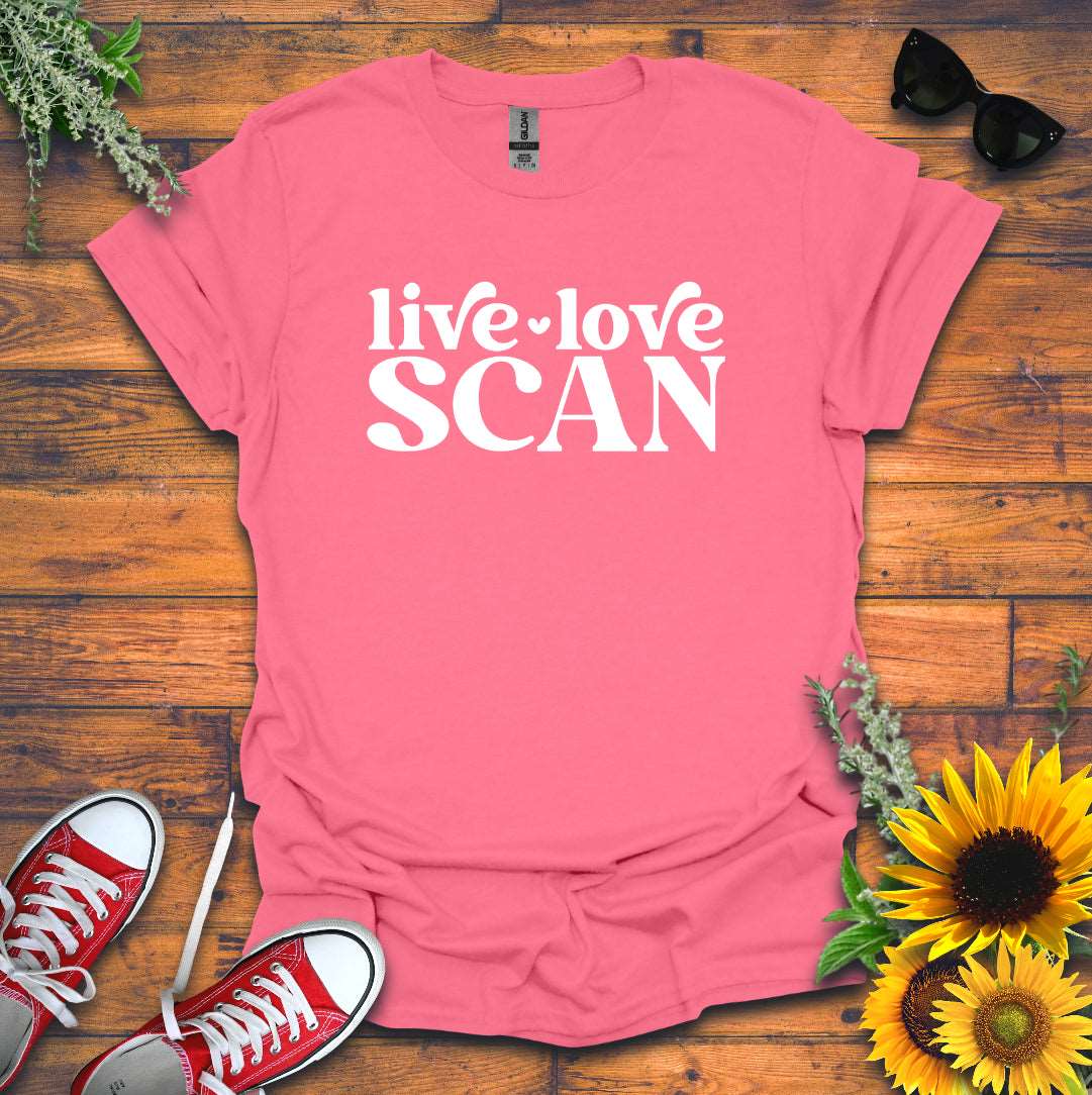 "Live, Love, Scan" T-shirt