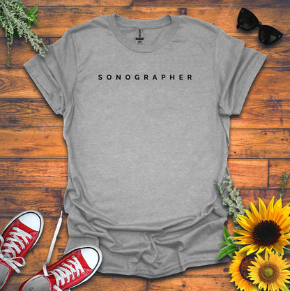 "Sonographer" T-Shirt