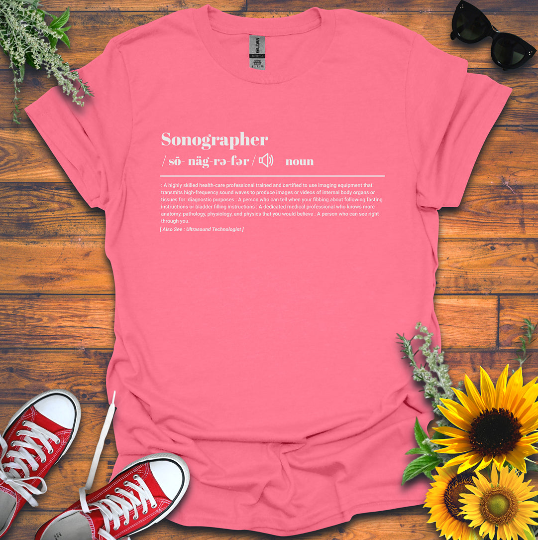 "Sonographer Definition" T-Shirt