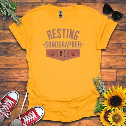 "Resting Sonographer Face" T-Shirt