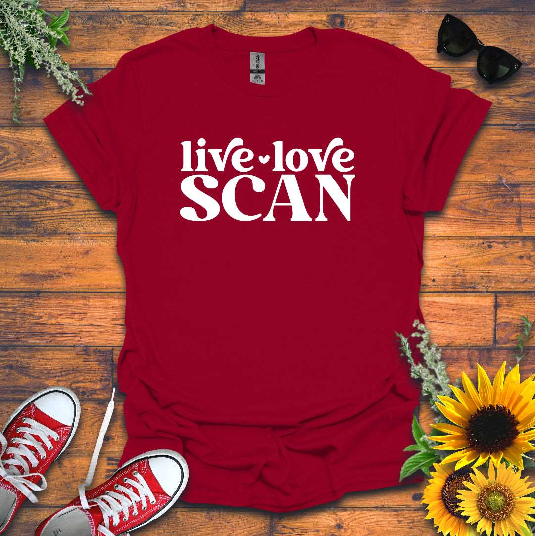 "Live, Love, Scan" T-shirt