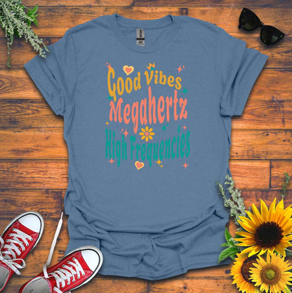 "Megahertz, and High-Frequencies" T-shirt