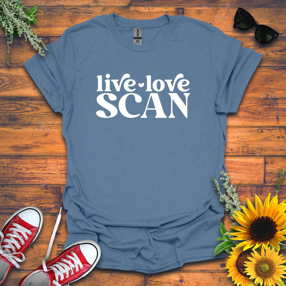 "Live, Love, Scan" T-shirt