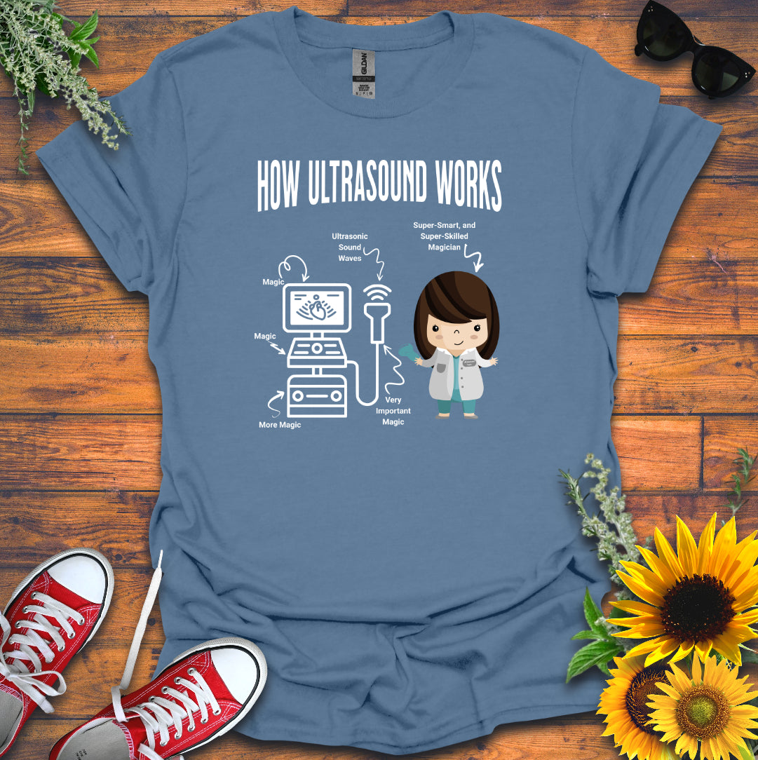 "How Ultrasound Works" T-Shirt