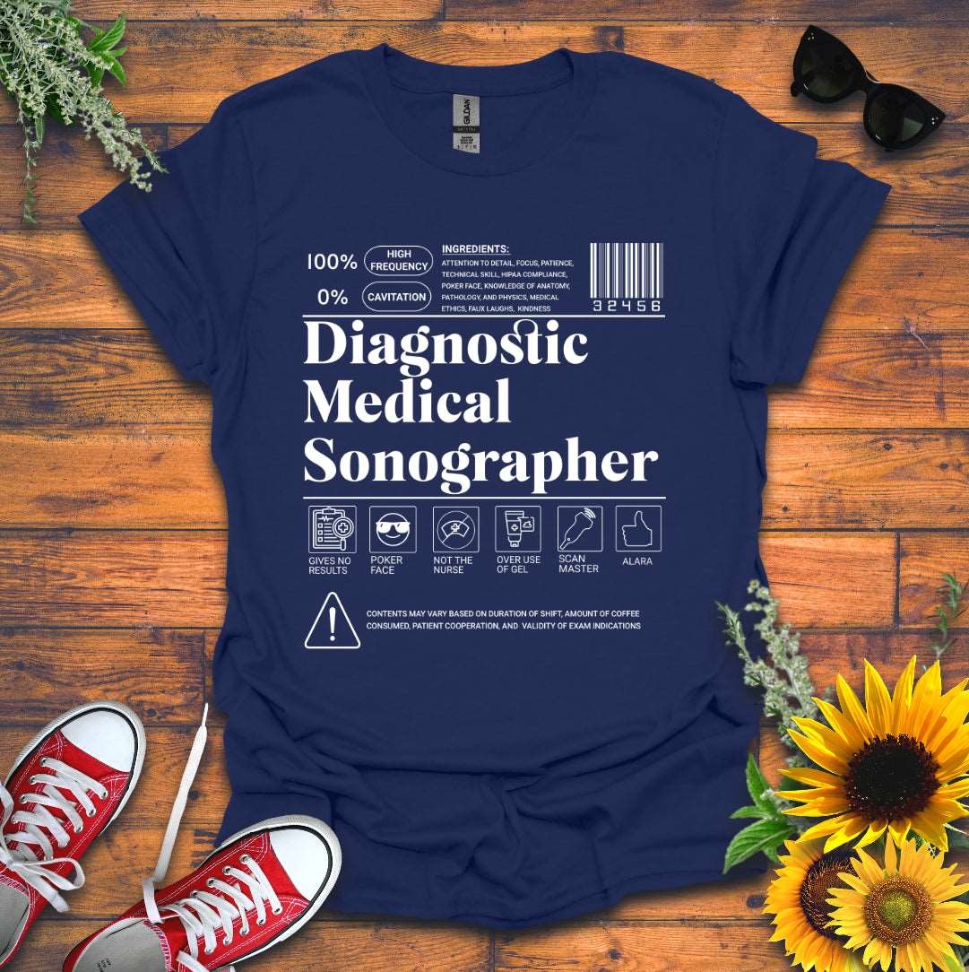 "Diagnostic Medical Sonographer Label" T-Shirt