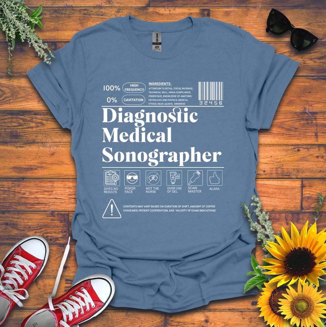 "Diagnostic Medical Sonographer Label" T-Shirt