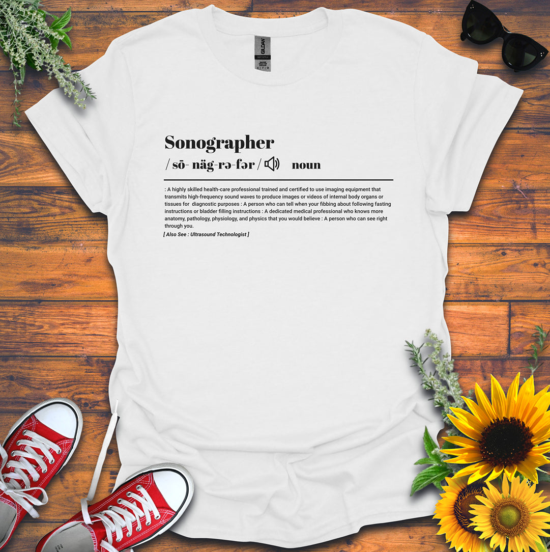 "Sonographer Definition" T-Shirt